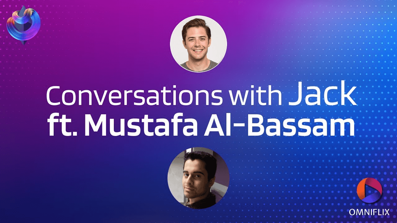 Conversations with Jack ft. Mustafa Al-Bassam - S1E15 - by Sommelier Finance & OmniFlix Network