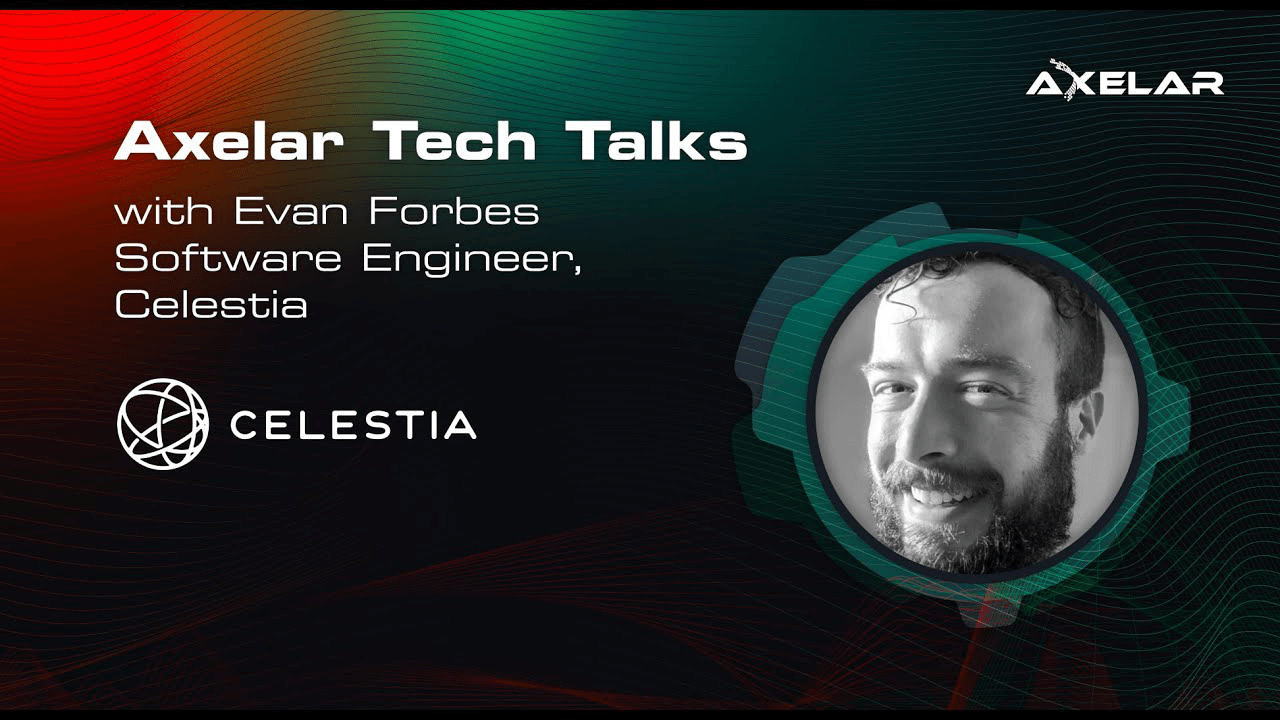 Axelar Tech Talks with Celestia