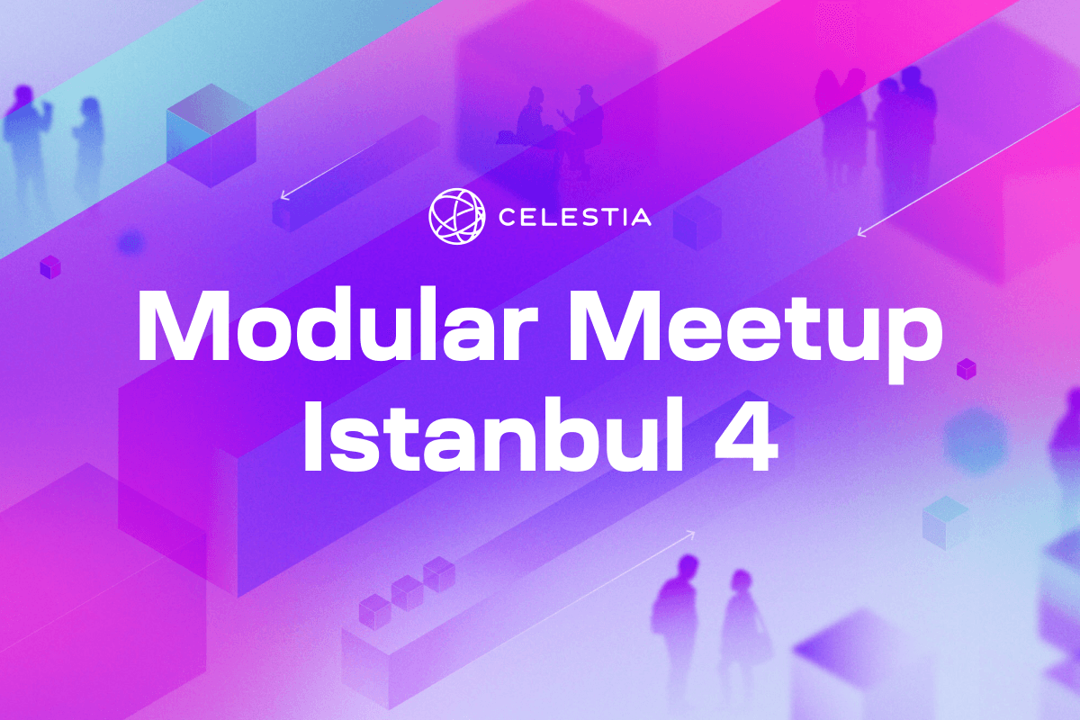 Celestia Modular Meetup | Istanbul - 4